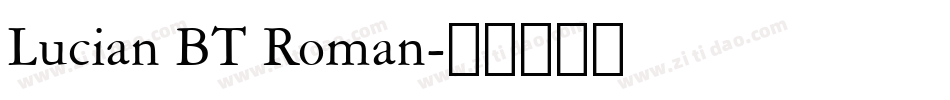 Lucian BT Roman字体转换